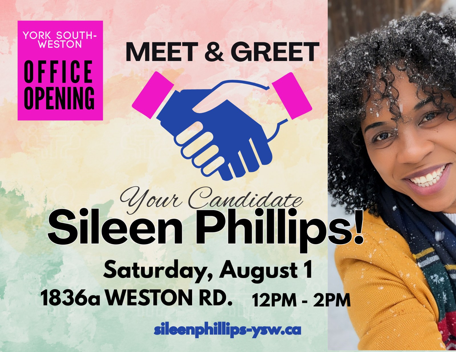 York South–Weston campaign office opening and meet and greet with your candidate Sileen Phillips. Saturday August 1, 12 PM to 2 PM, 1836a Weston Rd, York, Ontario.